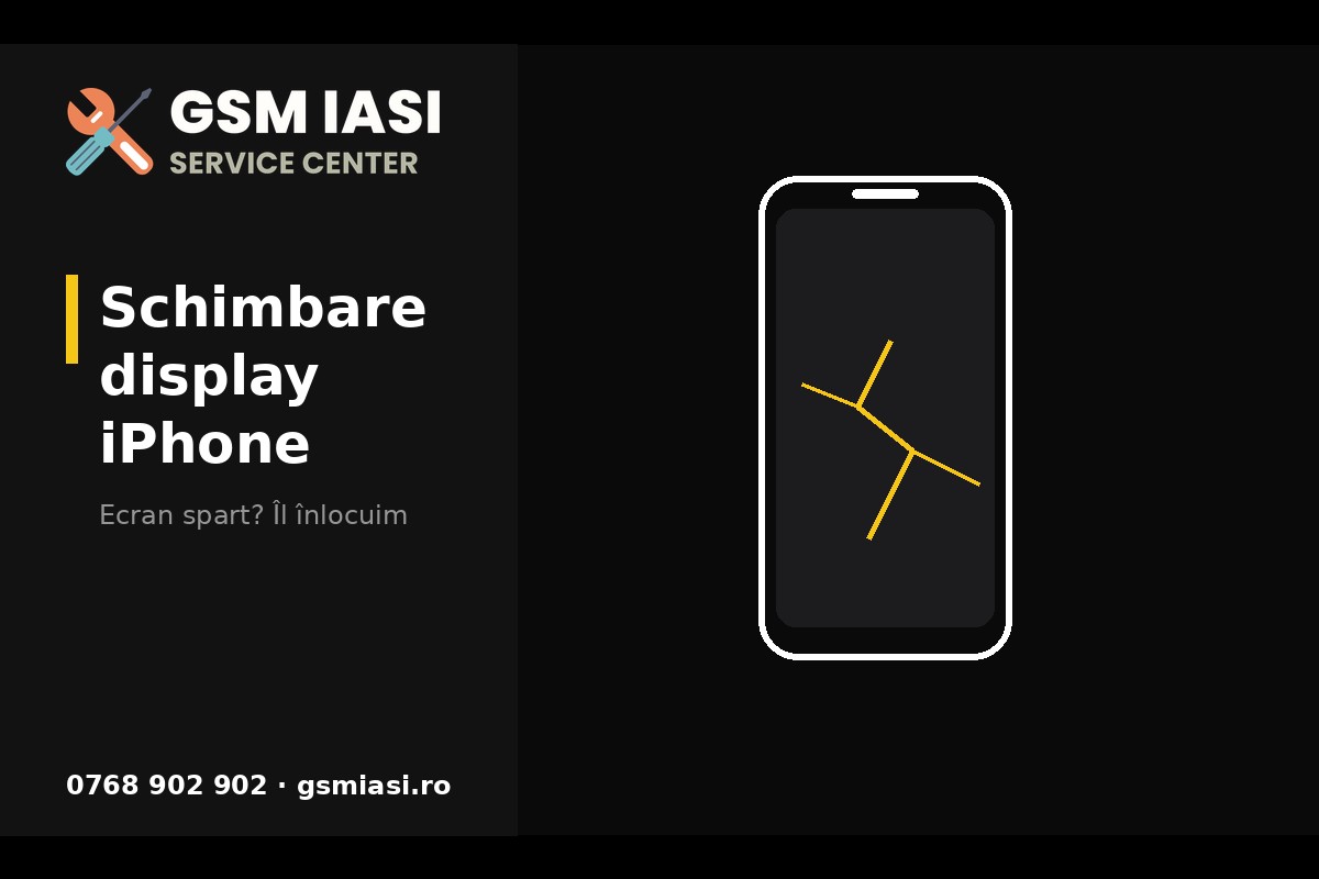 Înlocuire display iPhone la GSM IAȘI, Iași