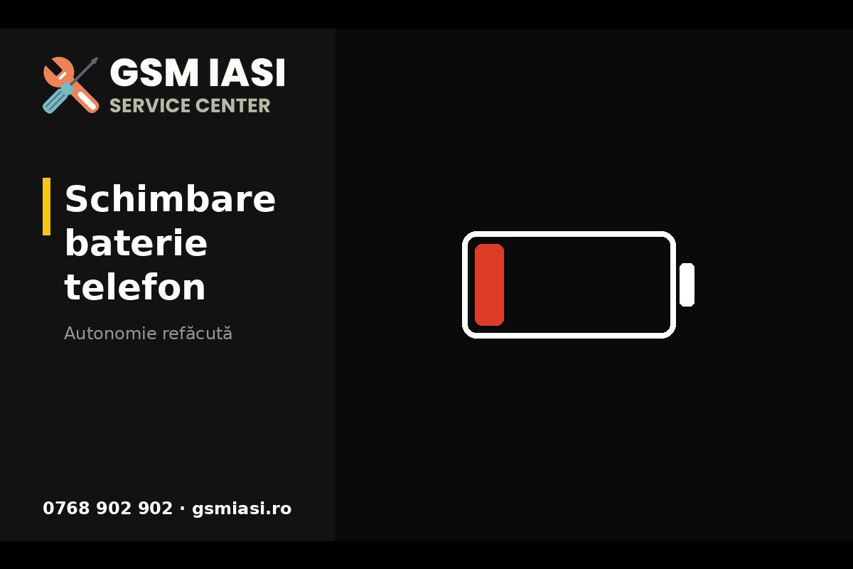 Schimbare baterie telefon la GSM IAȘI, Iași