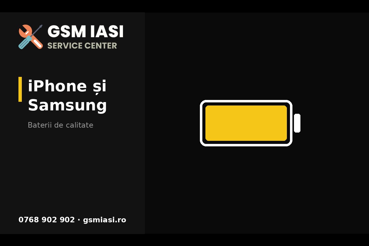 Baterii noi pentru iPhone și Samsung, montaj la GSM IAȘI